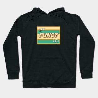 Get Funked Up 70s Hoodie